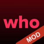 WHO MOD APK